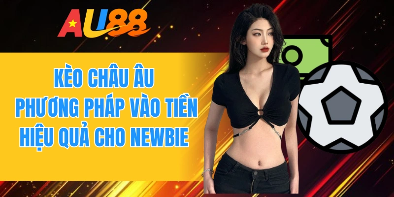 kèo châu Âu